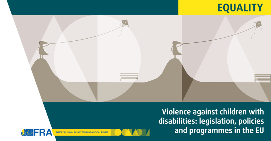 Novo Relatório da FRA - «Violência contra Crianças com Deficiência»