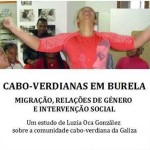 Intervenção «O Mito da Integração das Cabo-Verdianas entre 1978 e 2008 no Município de Burle, na Galiza» (20 abr., Lisboa)