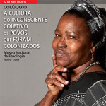 Colóquio «A Cultura e o Inconsciente Coletivo de Povos que Foram Colonizados» (22 abr., Lisboa)