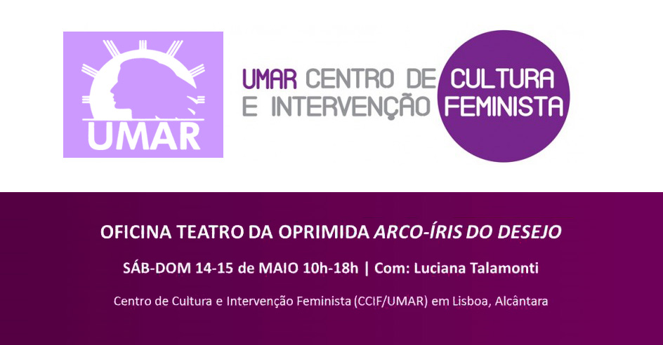 Oficina «Teatro da Oprimida – Arco-Íris do Desejo» (14-15 maio, Lisboa)