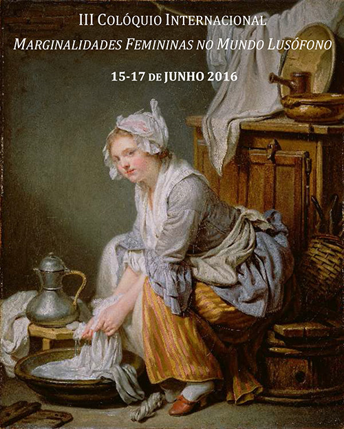 III Colóquio Internacional «Marginalidades Femininas no Mundo Lusófono» (15-17 jun., Lisboa)