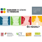 Ação Nacional de Promoção da Igualdade de Género no Trabalho ACT/CITE (20 set., Lisboa)