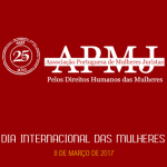 APMJ assinala o Dia Internacional das Mulheres (8 mar., Lisboa)