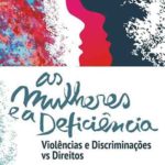 Jornadas “As mulheres e a deficiência: violências e discriminações versus direitos” (27 jun., Lisboa)
