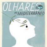 Olhares do mediterrâneo: cinema no feminino 4.ª Edição (Lisboa, 28 set.-1 out.)