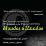 Seminário de Comemoração 50.º Aniversário de O Ninho: “Mundos e Mundos” (17 nov., Lisboa)