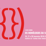V-Day Lisboa 2018 apresenta uma leitura da peça “Os Monólogos da Vagina” (26-28 fev., Lisboa)