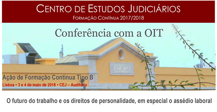 Seminário “O futuro do trabalho e os direitos de personalidade, em especial o assédio laboral” (3 e 4 mai., Lisboa)
