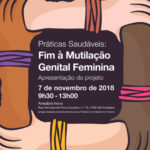 Apresentação pública «Práticas Saudáveis – Fim à Mutilação Genital Feminina»