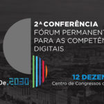 2ª Conferência do Fórum Permanente para as Competências Digitais