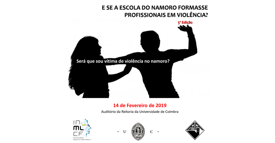 Seminário «Violência no Namoro: E se a escola do namoro formasse profissionais em violência?» - Coimbra, 14 fevereiro