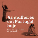 Fundação Francisco Manuel dos Santos lança estudo sobre a situação das Mulheres Hoje em Portugal