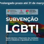 Alargado prazo até 31 de março para apoio técnico e financeiro âmbito da defesa e promoção dos direitos de pessoas LGBTI