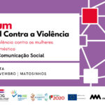 II fórum portugal contra a violência. 24 e 25 de novembro. matosinhos