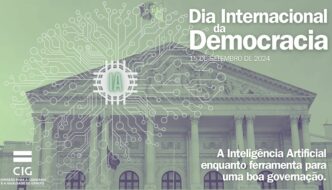 Dia Internacional da Democracia. A Inteligência Artificial enquanto ferramenta para uma boa governação.